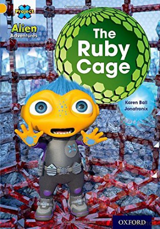 Project X: Alien Adventures: Gold: The Ruby Cave - Karen Ball [KSIĄŻKA]