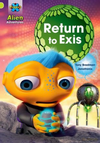 Project X: Alien Adventures: Lime: Return to Exis - Tony Bradman [KSIĄŻKA]