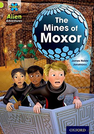 Project X: Alien Adventures: Lime: The Mines of Moxor - James Noble [KSIĄŻKA]