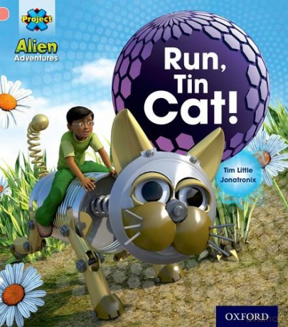 Project X: Alien Adventures: Pink: Run, Tin Cat - Tim Little [KSIĄŻKA]