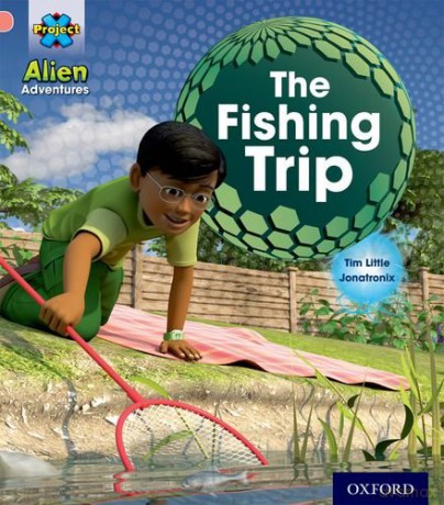 Project X: Alien Adventures: Pink:The Fishing Trip - Tim Little [KSIĄŻKA]