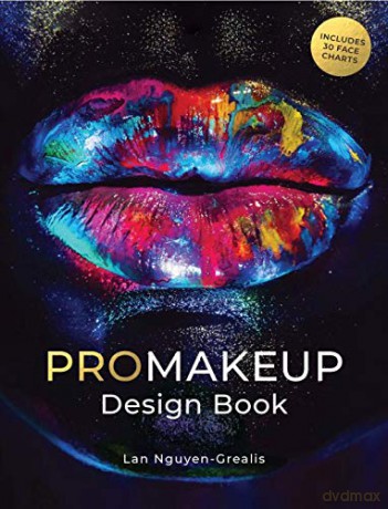 ProMakeup Design Book: Includes 30 Face Charts - Lan Nguyen-Grealis [KSIĄŻKA]