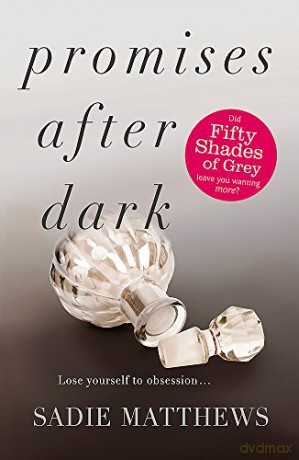 Promises After Dark (After Dark Book 3): After Dark Book Three - Sadie Matthews [KSIĄŻKA]