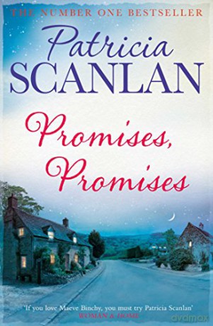 Promises, Promises: Warmth, wisdom and love on every page - if you treasured Maeve Binchy, read Patricia Scanlan - Patricia Scanlan [KSIĄŻKA]