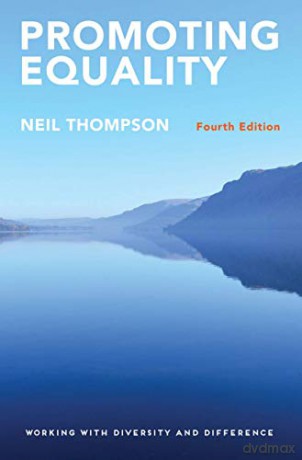 Promoting Equality: Working with Diversity and Difference - Neil Thompson [KSIĄŻKA]
