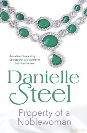 Property of a Noblewoman - Danielle Steel [KSIĄŻKA]