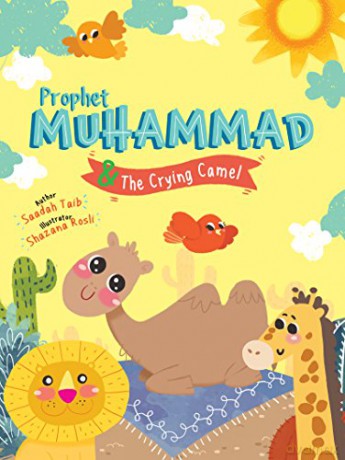 Prophet Muhammad and the Crying Camel Activity Book (The Prophets of Islam Activity Books) - Saadah Taib [KSIĄŻKA]
