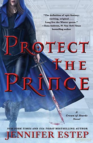 Protect the Prince: A Crown of Shards Novel: 2 - Jennifer Estep [KSIĄŻKA]