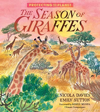 Protecting the Planet: The Season of Giraffes - Nicola Davies [KSIĄŻKA]