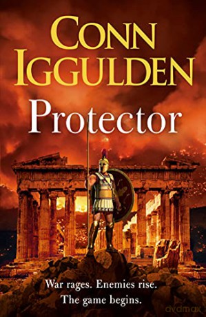 Protector: The Sunday Times bestseller that 'Bring[s] the Greco-Persian Wars to life in brilliant detail. Thrilling' DAILY EXPRESS (Athenian, 2) - Conn Iggulden [KSIĄŻKA]