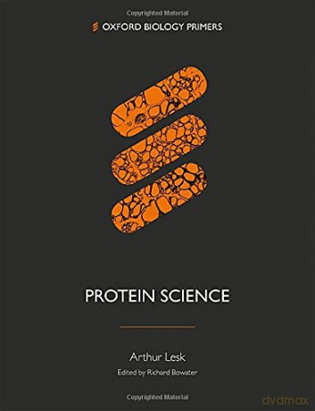 Protein Science (Oxford Biology Primers) - Arthur Lesk [KSIĄŻKA]