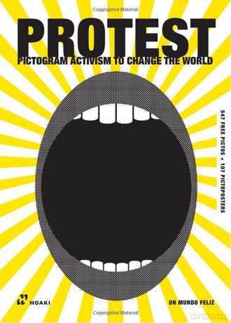 PROTEST. PICTOGRAM ACTIVISM: Visual Resistance Tool Book - Un Mundo Feliz [KSIĄŻKA]