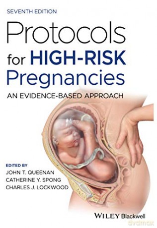 Protocols for High-Risk Pregnancies: An Evidence-Based Approach - John T. Queenan [KSIĄŻKA]