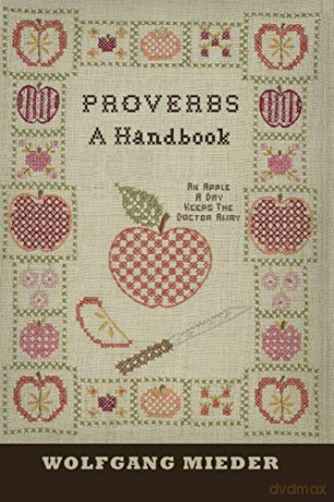 Proverbs; A Handbook (8) (International Folkloristics) - Wolfgang Mieder [KSIĄŻKA]