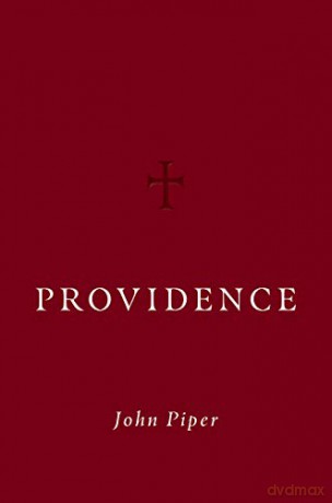 Providence - John Piper [KSIĄŻKA]