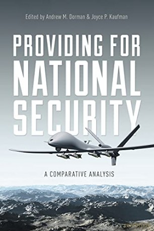 Providing for National Security: A Comparative Analysis - Andrew M. Dorman [KSIĄŻKA]