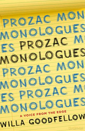 Prozac Monologues: A Voice from the Edge - Willa Goodfellow [KSIĄŻKA]