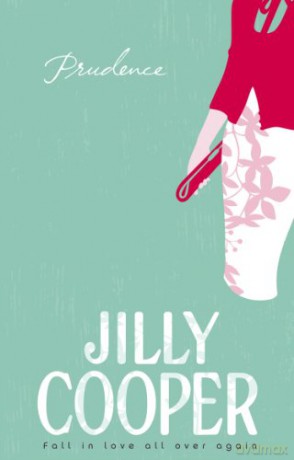 Prudence: a light-hearted, fun and romantic romp from the inimitable multimillion-copy bestselling Jilly Cooper - Jilly Cooper OBE [KSIĄŻKA]