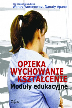 Opieka-wychowanie-kształcenie [KSIĄŻKA]