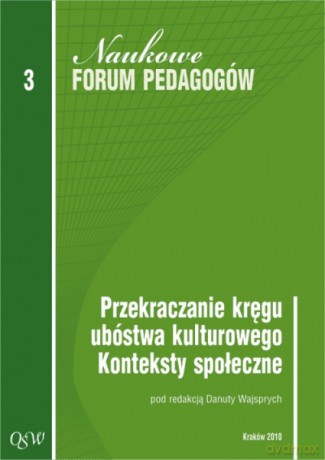 Przekraczanie kręgu ubóstwa kulturowego. Konteksty społeczne [KSIĄŻKA]