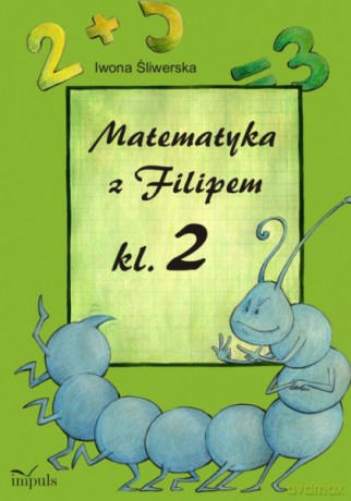 Matematyka z Filipem Klasa 2 [KSIĄŻKA]