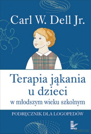 Terapia jąkania u dzieci w młodszym wieku szkolnym [KSIĄŻKA]