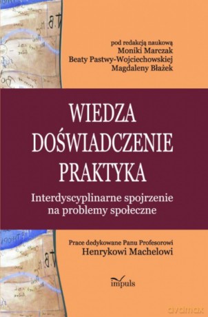 Wiedza - doświadczenie - praktyka [KSIĄŻKA]