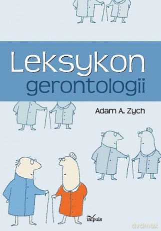 Leksykon gerontologii [KSIĄŻKA]
