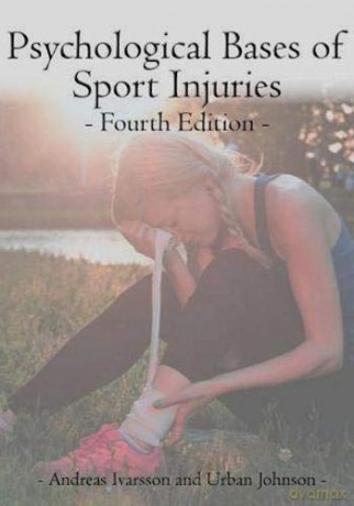 Psychological Bases of Sport Injuries 4th Edition - Urban Johnson [KSIĄŻKA]