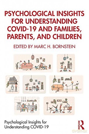 Psychological Insights for Understanding COVID-19 and Families, Parents, and Children - Marc H. Bornstein [KSIĄŻKA]