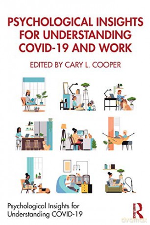 Psychological Insights for Understanding COVID-19 and Work - Cary L. Cooper [KSIĄŻKA]