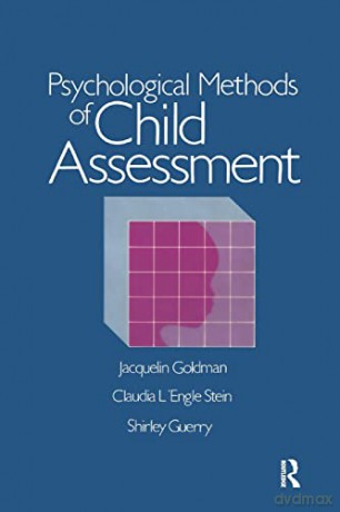 Psychological Methods Of Child Assessment - Jacquelin Goldman [KSIĄŻKA]