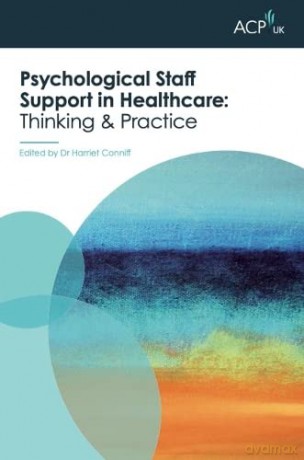 Psychological Staff Support in Healthcare (ACP-UK Book Series) - Harriet Conniff [KSIĄŻKA]