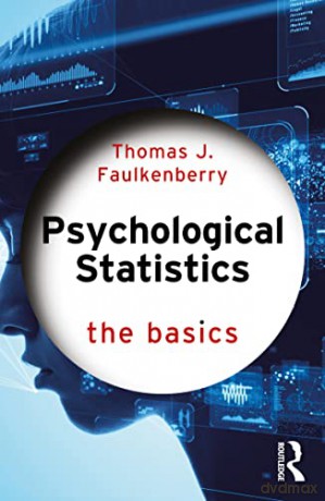 Psychological Statistics: The Basics - Thomas J. Faulkenberry [KSIĄŻKA]