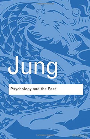 Psychology and the East (Routledge Classics) - C.G. Jung [KSIĄŻKA]