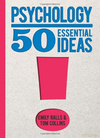 Psychology: 50 Essential Ideas - Emily Ralls [KSIĄŻKA]