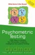 Psychometric Testing: 1000 Ways to Assess Your Personality, Creativity, Intelligence and Lateral Thinking: 3 (The IQ Workout Series) - Philip Carter [KSIĄŻKA]