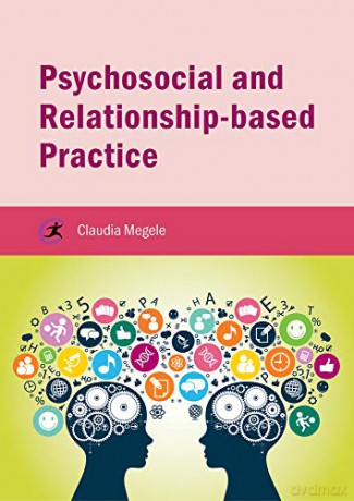 Psychosocial and Relationship-Based Practice (Critical Approaches to Social Work) - Claudia Megele [KSIĄŻKA]