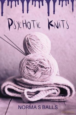 Psychotic Knits - Norma S Balls [KSIĄŻKA]