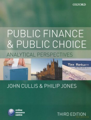 Public Finance And Public Choice: Analytical Perspectives - John Cullis [KSIĄŻKA]