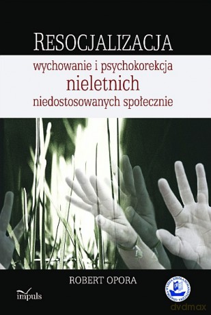 Resocjalizacja: [KSIĄŻKA]