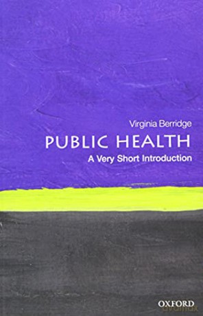 Public Health: A Very Short Introduction (Very Short Introductions) - Virginia Berridge [KSIĄŻKA]