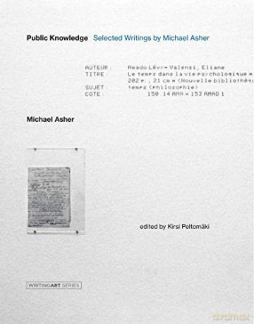 Public Knowledge: Selected Writings by Michael Asher (Writing Art) - Michael Asher [KSIĄŻKA]