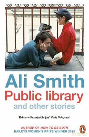 Public library and other stories: Ali Smith - Ali Smith [KSIĄŻKA]
