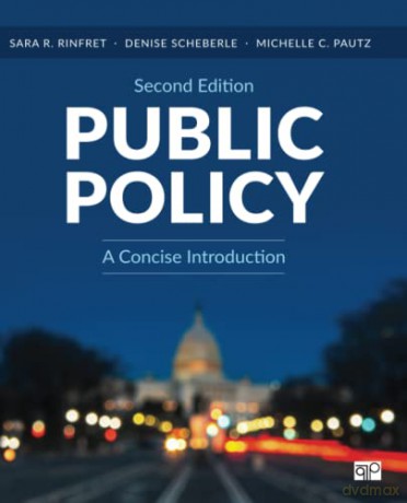 Public Policy: A Concise Introduction - Sara R. (Rose) Rinfret [KSIĄŻKA]