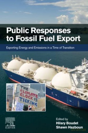 Public Responses to Fossil Fuel Export: Exporting Energy and Emissions in a Time of Transition - Hilary Boudet [KSIĄŻKA]