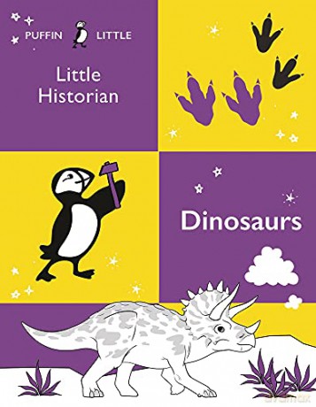 Puffin Little Historian: Dinosaurs - Penguin Random House Australia [KSIĄŻKA]