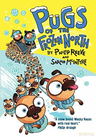 Pugs of the Frozen North (Reeve and McIntyre Adventures) - Philip Reeve [KSIĄŻKA]