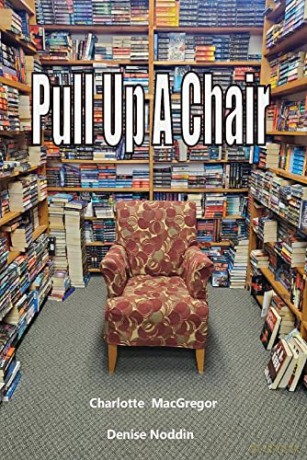 Pull Up A Chair - Charlotte MacGregor [KSIĄŻKA]