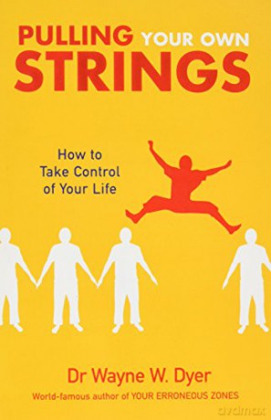 Pulling Your Own Strings - Dr Wayne W Dyer [KSIĄŻKA]